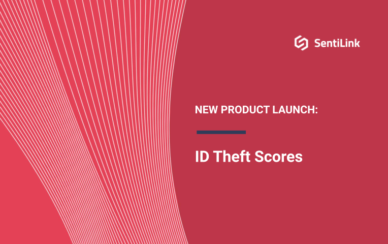 SentiLink Launches ID Theft Scores